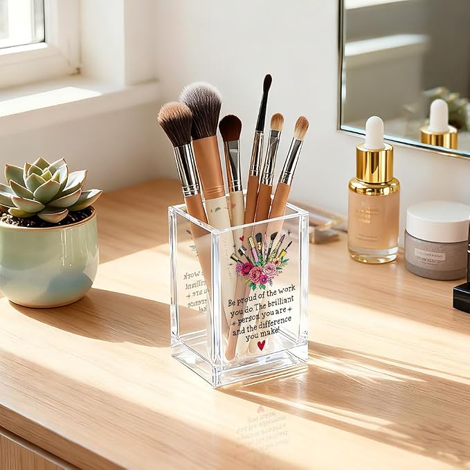 Be Pround of The Work You Do Acrylic Cosmetic Holder, Inspirational Makeup - Image 5