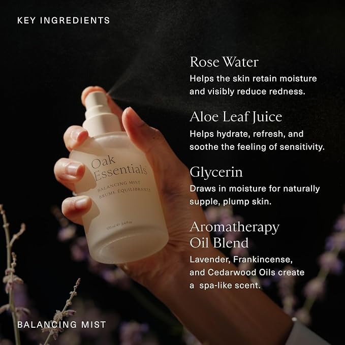 Oak Essentials Balancing Mist | Antioxidant-Rich Rose Water & Aloe Toning Face - Image 5